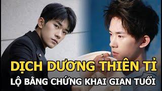 Dịch Dương Thiên Tỉ khai gian năm sinh, tòa án tung bằng chứng hết đường chối cãi?