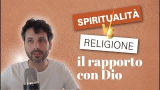 Spiritualità VS Religione: Sveliamo il Vero Significato e il Rapporto con Dio