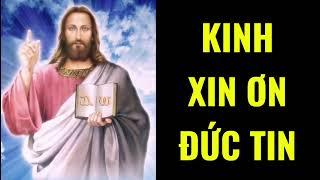 Kinh xin ơn đức tin || kinhnguyenhangngay