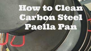 How to Clean a Carbon Steel Paella Pan