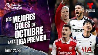 Especial: Los mejores goles de octubre en la Liga Premier | Premier League | Telemundo Deportes