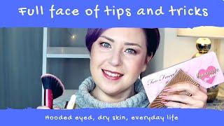 Full face with tips and tricks l hooded eyes, dry skin, everyday life