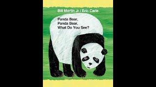 Panda Bear, Panda Bear What Do You See? by Eric Carle