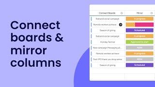 Connect Boards & Mirror Columns | monday.com tutorials