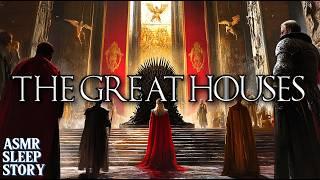 The Great Houses ASMR Bedtime Story | Cozy Game of Thrones Tales & Relaxing Ambience For Sleep