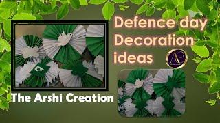 Defence day  decoration ideas  | easy tutorial | The Arshi Creation |