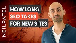 How Long Does SEO Take to Work For a New Website?