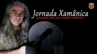 Jornada Xamânica - Conexão com seu mestre interior - Meditação