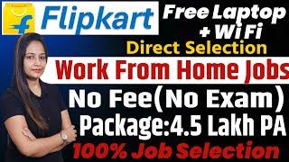 Flipkart Work From Home Jobs Dec 2024 |Flipkart Recruitment 2025|Flipkart Vacancy 2025|Flipkart Jobs