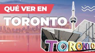 QUÉ VER EN TORONTO | 20 lugares imprescindibles