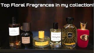 Top Floral Fragrances in my collection!