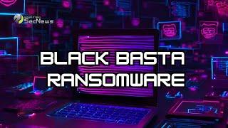 Black Basta ransomware: All new tactics