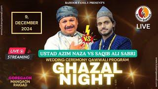 Ghazal Night Live | Azim Naza vs Saqib Ali Sabri | Wedding Qawwali Bahoor Family Presents Goregaon