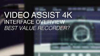 Blackmagic Design Video Assist 4K Recorder - Interface Overview