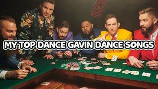 MY TOP 50 DANCE GAVIN DANCE SONGS