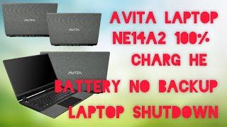 Avita Laptop NE14A2 100% Charge He But Battery No Backup And Laptop Shutdown