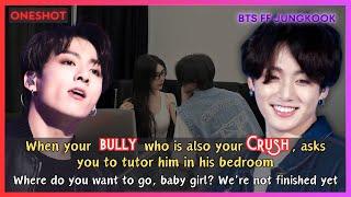 Jungkook FF When Your Bully Who is Your BadBoy Crush Asks You to Tutor Him in Bedroom BTS Oneshot