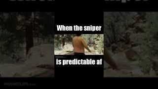 When the sniper is predictable af