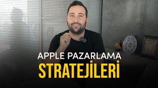 Apple Pazarlama Stratejileri - Nasıl Bu Kadar Başarılı ?