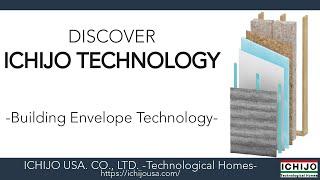 Ichijo's Building Envelope Technology -Innovative Energy Efficient Technologies-