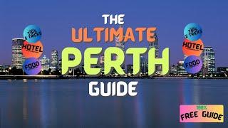 The Ultimate Perth Guide, Attractions, Hotels, Food Spots + More! - Travel Guide VoyagePedia