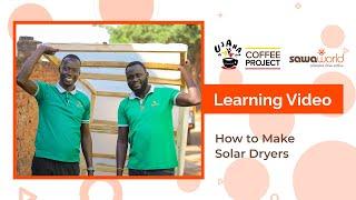 Learning Video: How To Make Solar Dryers