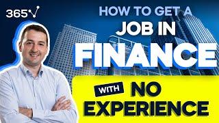 How to Get a Job in Finance with No Experience