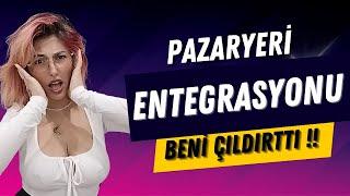 Pazaryeri Entegrasyonu nedir, nasıl kullanılır, Faydalari ve zorlukları nelerdir ?