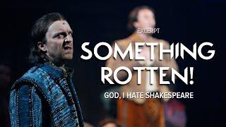 "God, I Hate Shakespeare" | Something Rotten! (Excerpt) | Stratford Festival 2024