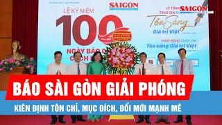 Báo SGGP kiên định tôn chỉ, mục đích, đổi mới mạnh mẽ đáp ứng yêu cầu mới