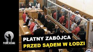 Proces kilera związanego z łódzką „ośmiornicą”