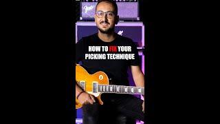 How to Fix Your Picking Technique and How to Play Fast