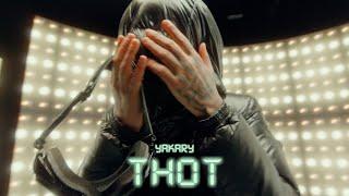 YAKARY- THOT (Official Video)