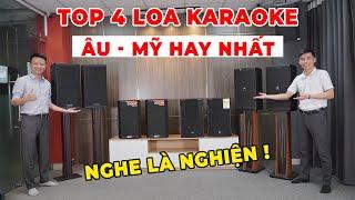 Top 4 loa karaoke Âu- Mỹ đẳng cấp nhất hiện nay