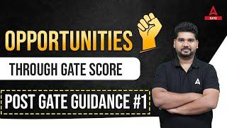 What are the Opportunities Through GATE?? | Post GATE Guidance 2023 by Yogesh Sir