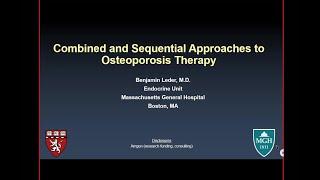 Combined and Sequential Approaches to Osteoporosis Therapy