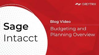 Sage Intacct Budgeting and Planning Overview