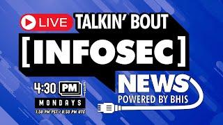 BHIS - Talkin' Bout [infosec] News 2024-12-16 #livestream #infosec #infosecnews