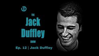 The Wonders of Financial Independence – The Jack Duffley Show | Ep.12