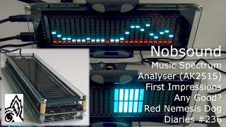 Nobsound Music Spectrum Analyzer (AK2515). First Impressions. Any Good? Red Nemesis Dog Diaries #236