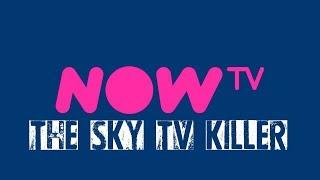 NowTV Honest Review - Entertainment & Movies - SkyTV Killer?