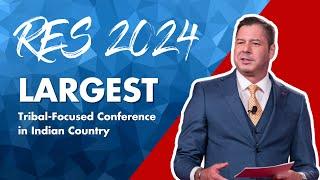 The Largest Tribal-Focused Conference | RES 2024