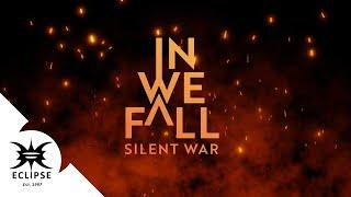 IN WE FALL - Silent War (OFFICIAL MUSIC VIDEO) [Alternative Metal]