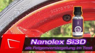 Nanolex Si3D als Felgenversiegelung im Test +  Nanolex Tire & Rubber Restorer