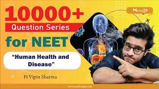 10000+ Questions Series for NEET | Human Health & Disease | NCERT Based Questions #NEET_Biology