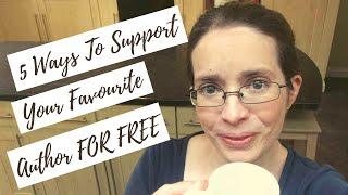 5 Ways To Support Your Favourite Author FOR FREE!