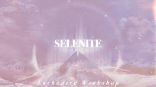 SELENITE˚// cleanse, clarity, calmness, protection & more [Crystal Series]