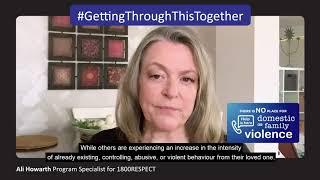 #GettingThroughThisTogether   There is No Place for Domestic or Family Violence