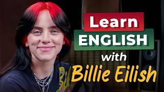 Learn English with BILLIE EILISH