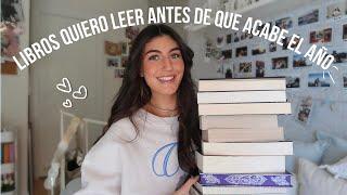 ¡TODOS LOS LIBROS QUE QUIERO LEER ANTES DE QUE TERMINE EL AÑO! 🩷